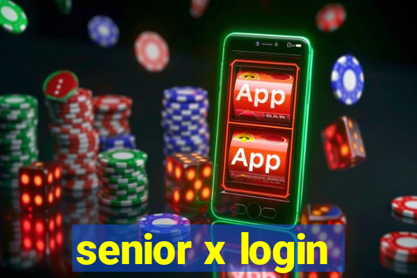senior x login